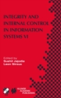 Image for Integrity and internal control in information systems VI: IFIP TC11 / WG11.5 Sixth Working Conference on Integrity and Internal Control in Information Systems (IICIS) 13-14 November 2003, Lausanne, Switzerland : 140