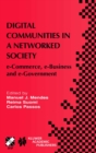 Image for Digital Communities in a Networked Society: e-Commerce, e-Business and e-Government