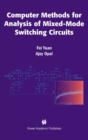 Image for Computer methods for analysis of mixed-mode switching circuits