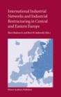 Image for International industrial networks and industrial restructuring in central and eastern Europe