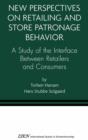 Image for New Perspectives on Retailing and Store Patronage Behavior: A Study of the Interface Between Retailers and Consumers