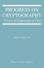 Image for Progress on cryptography  : 25 years of cryptography in China