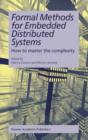 Image for Formal methods for embedded distributed systems: how to master the complexity