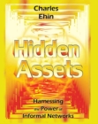 Image for Hidden assets: harnessing the power of informal networks