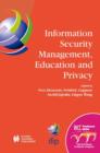Image for Information Security Management, Education and Privacy : IFIP 18th World Computer Congress TC11 19th International Information Security Workshops 22–27 August 2004 Toulouse, France