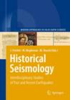 Image for Historical seismology  : Interdisciplinary studies of past and recent earthquakes