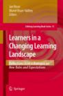Image for Learners in a changing learning landscape  : reflections from a dialogue on new roles and expectations