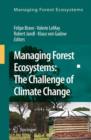 Image for Managing forest ecosystems  : the challenge of climate change