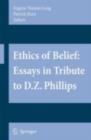 Image for Ethics of belief: essays in tribute to D.Z. Phillips