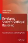 Image for Developing students&#39; statistical reasoning  : connecting research and teaching practice