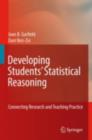 Image for Developing students&#39; statistical reasoning: connecting research and teaching practice