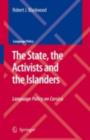 Image for The state, the activists and the islanders: language policy on Corsica