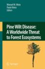 Image for Pine wilt disease  : a worldwide threat to forest ecosystems