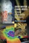 Image for Deep-water coral reefs: unique biodiversity hot-spots