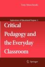 Image for Critical pedagogy and the everyday classroom : v. 3