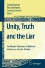 Image for Unity, truth and the liar: the modern relevance of medieval solutions to the liar paradox