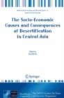 Image for The socio-economic causes and consequences of desertification in Central Asia
