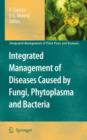 Image for Integrated management of diseases caused by fungi, phytoplasma and bacteria