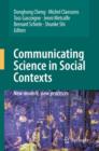 Image for Communicating science in social contexts  : new models, new practices
