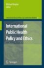 Image for International public health policy and ethics