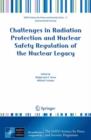 Image for Challenges in Radiation Protection and Nuclear Safety Regulation of the Nuclear Legacy