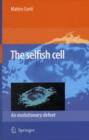 Image for The selfish cell: an evolutionary defeat