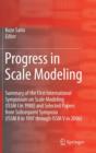 Image for Progress in Scale Modeling : Summary of the First International Symposium on Scale Modeling (ISSM I in 1988) and Selected Papers from Subsequent Symposia (ISSM II in 1997 through ISSM V in 2006)