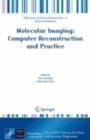 Image for Molecular imaging: computer reconstruction and practice