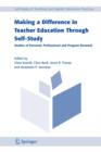 Image for Making a Difference in Teacher Education Through Self-Study : Studies of Personal, Professional and Program Renewal