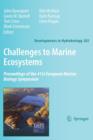 Image for Challenges to Marine Ecosystems : Proceedings of the 41st European Marine Biology Symposium