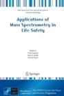 Image for Applications of Mass Spectrometry in Life Safety