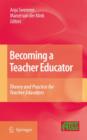 Image for Becoming a teacher educator  : theory and practice for teacher educators