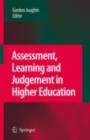 Image for Assessment, learning and judgement in higher education