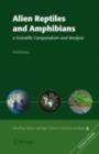 Image for Alien reptiles and amphibians: a scientific compendium and analysis : v. 4