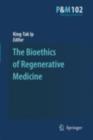 Image for The bioethics of regenerative medicine : v. 102