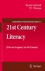 Image for 21st century literacy: if we are scripted, are we literate?