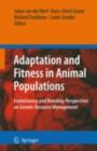 Image for Adaptation and fitness in animal populations: evolutionary and breeding perspectives on genetic resource management