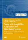 Image for Coping with drought risk in agriculture and water supply systems  : drought management and policy development in the Mediterranean