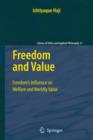 Image for Freedom and value  : freedom&#39;s influence on welfare and worldly value