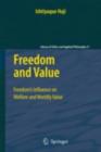 Image for Freedom and value: freedom&#39;s influence on welfare and worldly value