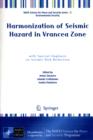 Image for Harmonization of seismic hazard in Vrancea zone  : with special emphasis on seismic risk reduction