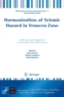 Image for Harmonization of seismic hazard in Vrancea zone: with special emphasis on seismic risk reduction