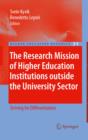 Image for The research mission of higher education institutions outside the university sector: striving for differentiation