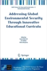 Image for Addressing Global Environmental Security Through Innovative Educational Curricula