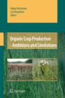 Image for Organic crop production  : ambitions and limitations