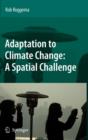 Image for Adaptation to Climate Change: A Spatial Challenge