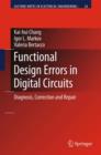 Image for Functional design errors in digital circuits  : diagnosis correction and layout repair