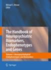 Image for Neuropsychiatric biomarkers, endophenotypes, and genes: promises, advances, and challenges