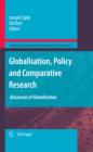 Image for Globalisation, policy and comparative research: discourses of globalisation
