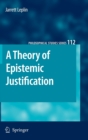 Image for A theory of epistemic justification